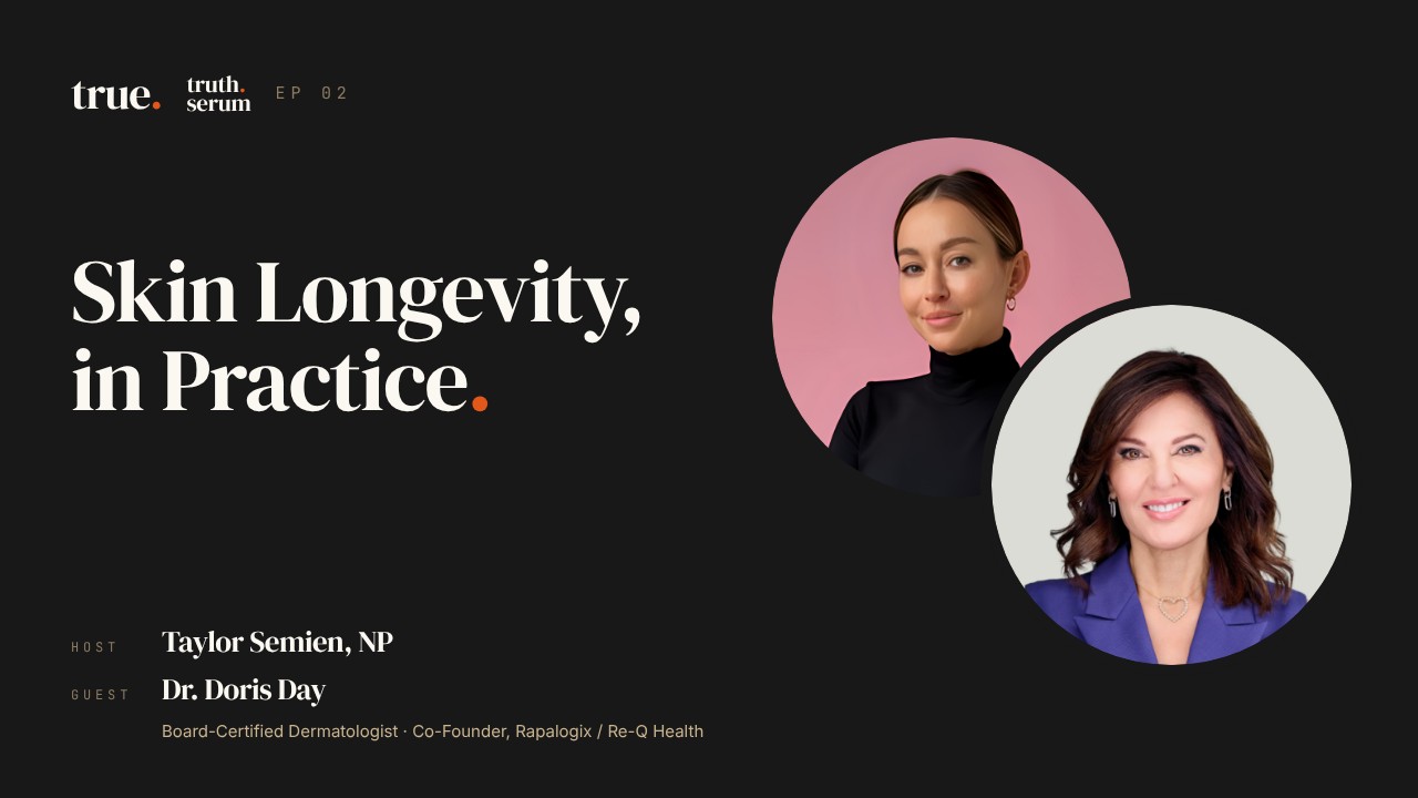 Truth Serum Episode 02 — Taylor Semien, NP with Dr. Doris Day